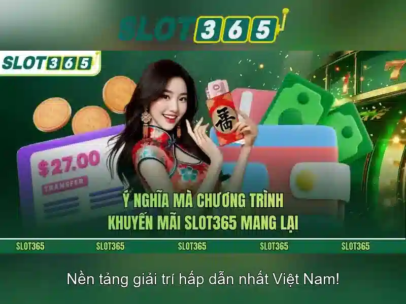 Slot365 – Nền tảng chơi máy đánh bạc trực tuyến