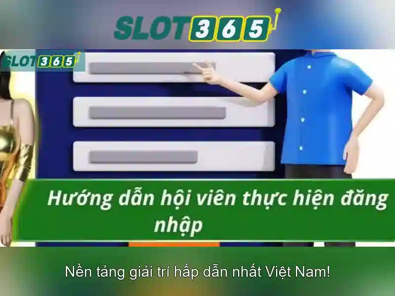 Trải nghiệm người dùng Slot365