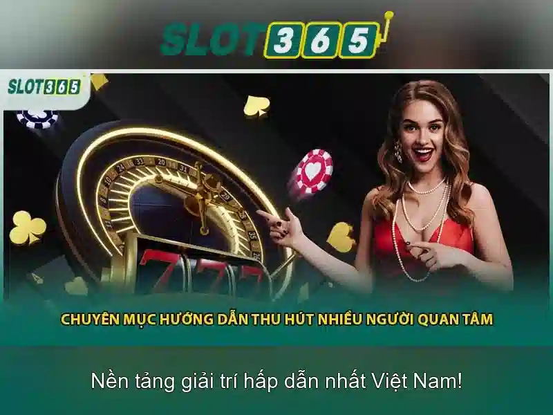 Slot365 – Nền tảng chơi slot trực tuyến