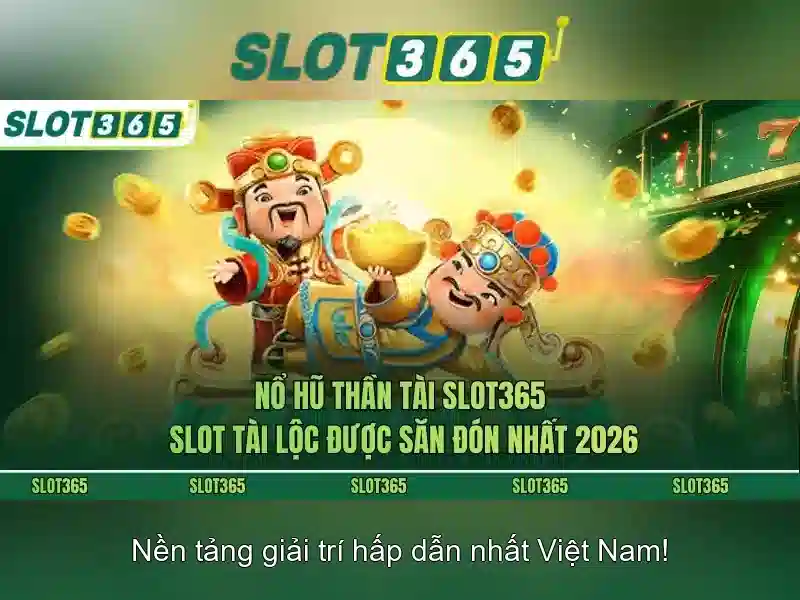 Slot365: Nền tảng máy đánh bạc trực tuyến uy tín